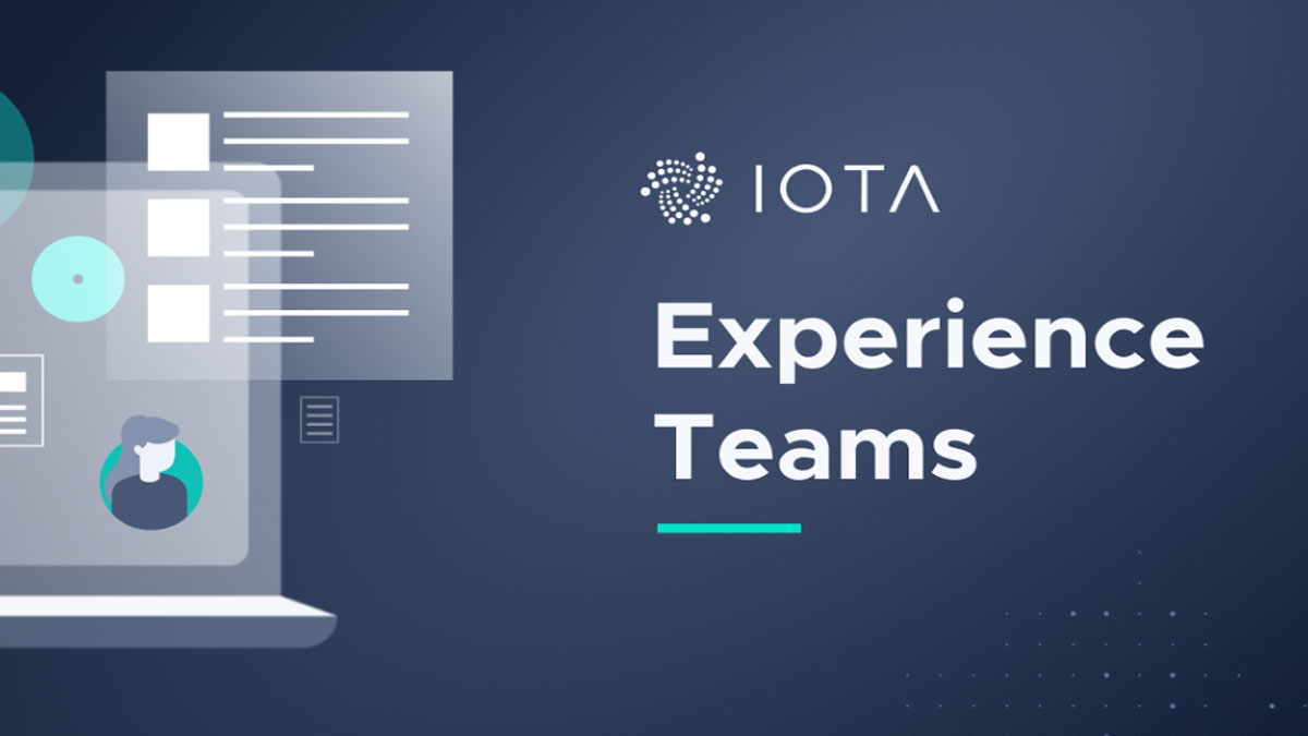 IOTA anuncia Experience Teams: Grupo de miembros de la comunidad que trabajan con la Fundación IOTA durante su desarrollo