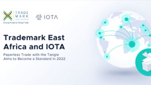 La Fundación IOTA amplía su asociación con Trademark East Africa para convertir el comercio sin papel en un estándar